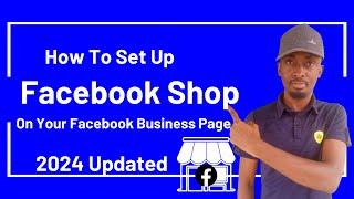 Easy Facebook Shop Set Up On Your Business Page In 2024! | Set Up Facebook Shop 2024