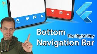 Flutter Tutorial - Bottom Navigation Bar | The Right Way | Without Routes