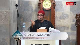 LIVE  KAJIAN KELILING | UJUB & TAWADHU' | Muflih Safitra, M.Sc.