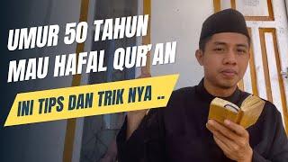 Tips Menghafal Untuk Orang Tua Umur 50 Tahun ‼️ Insya Allah Mudah