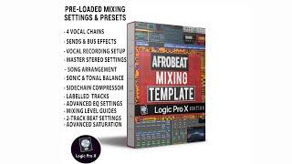 DOWNLOAD AFROBEAT MIXING TEMPLATE | AFROBEAT VOCAL RECORDING | HOW TO MIX AFROBEAT SONG | LOGIC PRO