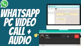 how to make a voice or video call on whatsapp desktop | whatsapp pc video call