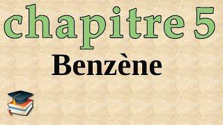 chimie organique 2 : chapitre 5 : Benzène