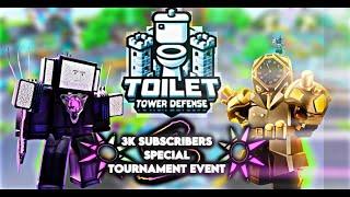 LIVE 3K subscribers tournament special in toilet tower defense!