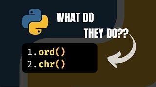 Python ord() and chr() Functions Explained - Intermediate Python - Programming Tutorial