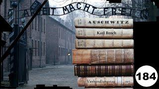 (184) Zeuge: Karl Broch (NS) - Frankfurter-Auschwitz-Prozess