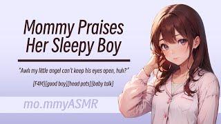 Mommy Praises Her Sleepy Boy [F4M][good boy][head pats][baby talk]