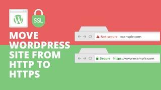 Beginners Guide to MOVE WORDPRESS From HTTP To HTTPS: SSL Tutorial