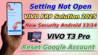 All Vivo Frp Unlock New Trick 2025 Setting Not Open Vivo T3 Pro Bypass Google Account Android 14