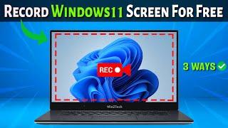 Top 3 Best Way to Record Windows 11 Screen Without Software  | How To Record Screen on PC Windows 11