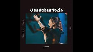 Dankbarkeit (Gratitude von Brandon Lake)  - LOBEN feat. Helea Huck