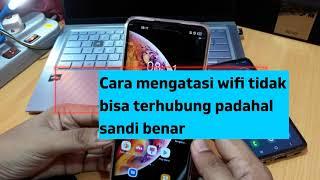 Cara mengatasi wifi tidak bisa terhubung padahal sandi benar