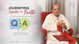 Archdiocese of Bombay - Q & A Session with His Eminence, Oswald Cardinal Gracias | Ep 11