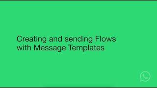 Creating and Sending WhatsApp Flows with Message Templates