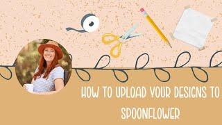 How to Upload a Design to Spoonflower