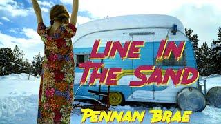 Pennan Brae - Line In The Sand (Official Lyric Music Video)