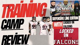 Atlanta Falcons Training Camp Preview: Defensive line edition| Featuring LOCKED ON FALCONS