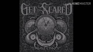 get scared: suffer