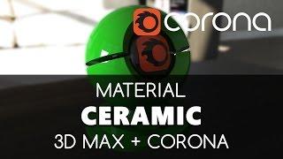 Ceramic Material - Corona Renderer tutorial. | Learning videos | Education & training