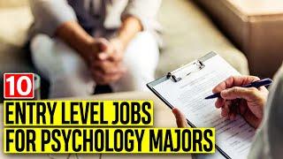 10 Best Entry-Level Jobs For Psychology Majors