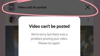 How to fix video can't be posted instagram problem 2023