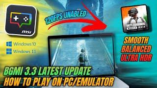 How to Play Bgmi 3.3 Update on PC at 120 FPS on Emulator | Tutorial Video  Msi App Player | Vormir