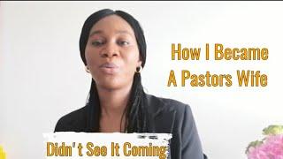 HOW I BECAME A PASTORS WIFE - STORY TIME | Inspired by Ruth Naomi Mitchell