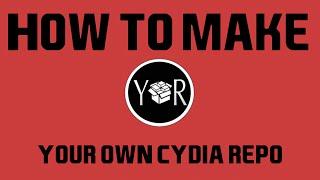 How to Make Your Own Cydia repo