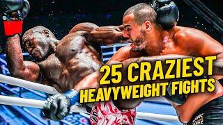 25 CRAZY HEAVYWEIGHT Fights In ONE 