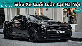 Săn Siêu Xe cuối tuần tại Hà Nội - Hàng chục Siêu Phẩm, có Chiếc Bạn chưa thấy bao giờ