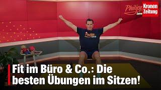 Philipp bewegt am Donnerstag, 6.3.: Diese Übungen kann man im Sitzen oder Stehen machen