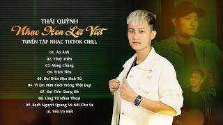 Thái Quỳnh TOP HITS 2023 - Liên Khúc Nhạc Chill Tik Tok Kẹo Bông Gòn | Nhạc Hoa Lời Việt Hay Nhất