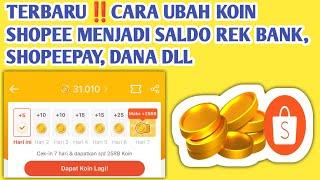 Update Terbaru Cara Untuk Mencairkan Koin Shopee Jadi Saldo Rek Bank,Shopeepay, Dana Dll