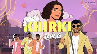 Khirki - Taha G (Official Music Video)