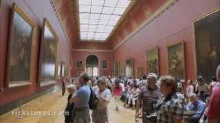 Paris, France: The Magnificent Louvre - Rick Steves’ Europe Travel Guide - Travel Bite