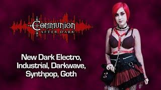 Communion After Dark - All Covers Episode - Dark Alternative, Industrial, Synthpop -05/08/2024