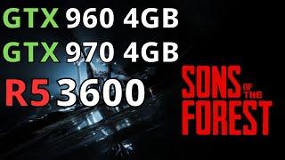 GTX 960 4GB | GTX 970 | THE SONS OF THE FOREST