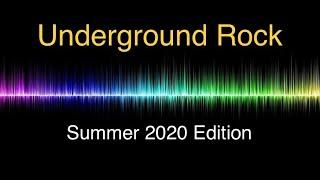 Underground Rock Music | Summer 2020 Edition