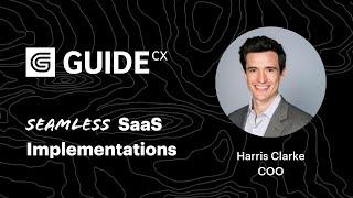 Seamless Implementations for your SaaS Customers | GuideCX