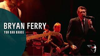 Bryan Ferry - You Can Dance (Live in Lyon)