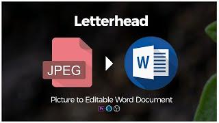 How to save JPEG/Picture Letterhead as WORD DOCUMENT - Easy steps 