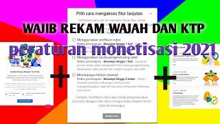 WAJIB REKAM WAJAH/KTP. PERATURAN BARU MONETISASI YOUTUBE 2021