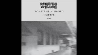 Konstantin Sibold - Mutter (Original Mix)