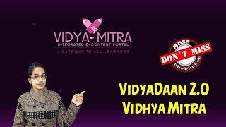 Vidhya Mitra (Integrated e-content Portal); VidyaDaan 2.0 - Education under NMEICT | NTA NET