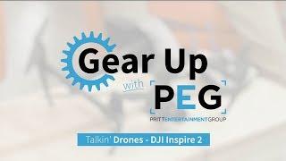 Gear Up with PEG: DJI Inspire 2