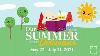 Our Summer: Reading is Delicious • EVPL's Summer Reading Celebration 2021