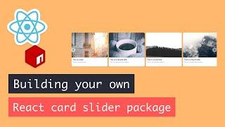 Building your own React card slider package