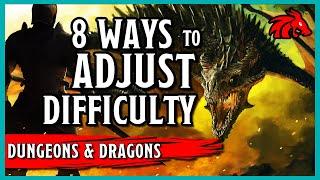 8 Ways to Adjust the Difficulty of a D&D Encounter on the Fly During Combat
