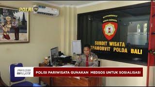 PRESISI UPDATE: PARIWISATA GUNAKAN  MEDSOS UNTUK SOSIALISASI   01/09/2024