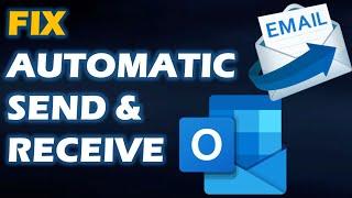 Fix "Automatic Send and Receive not working" in Microsoft Outlook